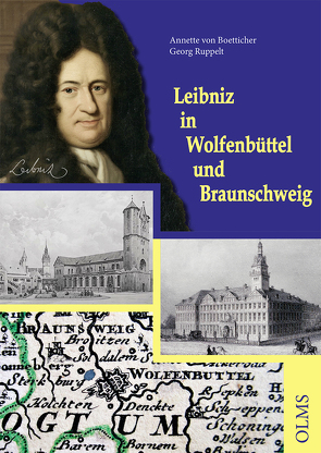 Leibniz in Wolfenbüttel und Braunschweig von Boetticher,  Annette von, Ruppelt,  Georg