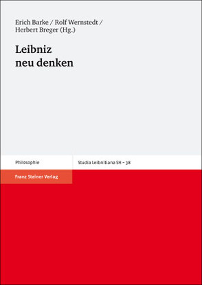 Leibniz neu denken von Barke,  Erich, Breger,  Herbert, Wernstedt,  Rolf
