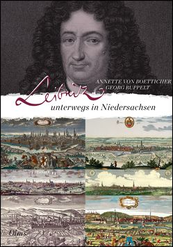 Leibniz unterwegs in Niedersachsen von Boetticher,  Annette von, Ruppelt,  Georg