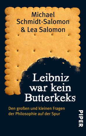 Leibniz war kein Butterkeks von Salomon,  Lea, Schmidt-Salomon,  Michael