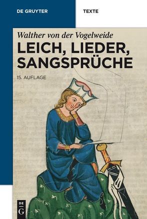 Leich, Lieder, Sangsprüche von Bein,  Thomas, Brunner,  Horst, Cormeau,  Christoph, Lachmann,  Karl, Walther von der Vogelweide