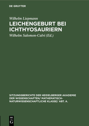 Leichengeburt bei Ichthyosauriern von Liepmann,  Wilhelm, Salomon-Calvi,  Wilhelm