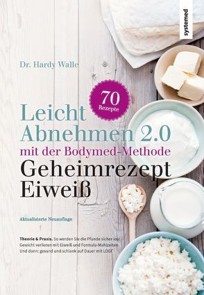 Geheimrezept Eiweiß von Wallé,  Hardy