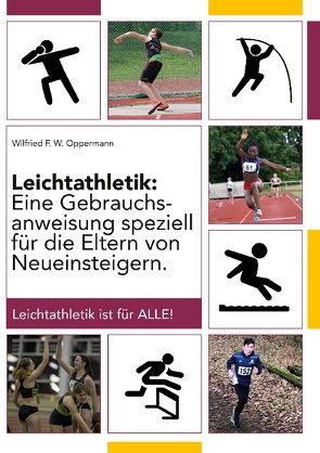 Leichtathletik von Oppermann,  Wilfried F. W.