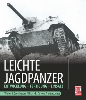 Leichte Jagdpanzer von Doyle,  Hilary Louis, Jentz,  Thomas L., Spielberger,  Walter J.