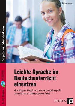Leichte Sprache im Deutschunterricht einsetzen von Brunsch,  Dagmar