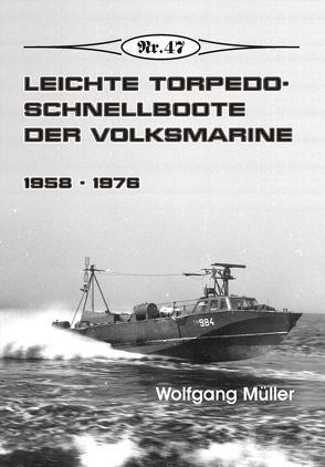 Leichte Torpedoschnellboote der Volksmarine von Mueller,  Wolfgang