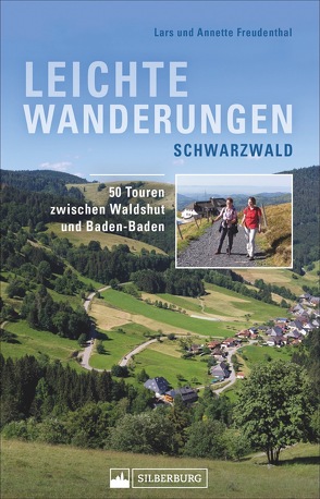 Leichte Wanderungen Schwarzwald von Freudenthal,  Lars und Annette