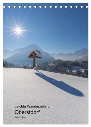 Leichte Wanderziele um Oberstdorf (Tischkalender 2024 DIN A5 hoch), CALVENDO Monatskalender von G. Allgöwer,  Walter