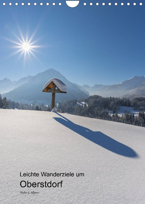 Leichte Wanderziele um Oberstdorf (Wandkalender 2023 DIN A4 hoch) von G. Allgöwer,  Walter