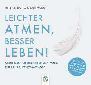 LEICHTER ATMEN, BESSER LEBEN von Dr. phil. Lahrmann,  Hartwig