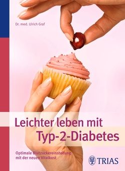 Leichter leben mit Typ-2-Diabetes von Gräf,  Ulrich