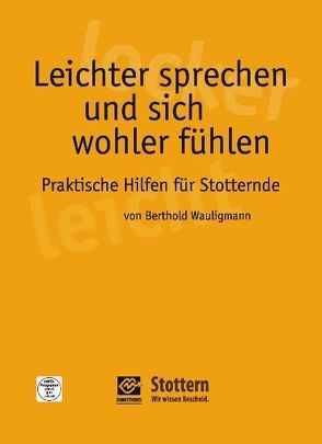 Leichter sprechen und sich wohler fühlen von Hörmann,  Hans, Kofort,  Michael, Wauligmann,  Berthold, Wendlandt,  Wolfgang