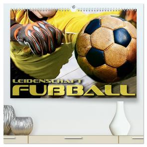 Leidenschaft Fußball (hochwertiger Premium Wandkalender 2024 DIN A2 quer), Kunstdruck in Hochglanz von Bleicher,  Renate