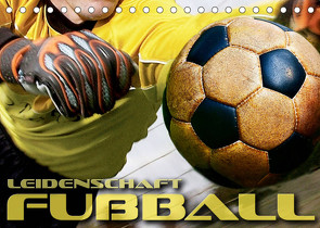 Leidenschaft Fußball (Tischkalender 2023 DIN A5 quer) von Bleicher,  Renate