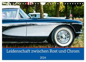 Leidenschaft zwischen Rost und Chrom (Wandkalender 2024 DIN A4 quer), CALVENDO Monatskalender von Weigelt,  Holger