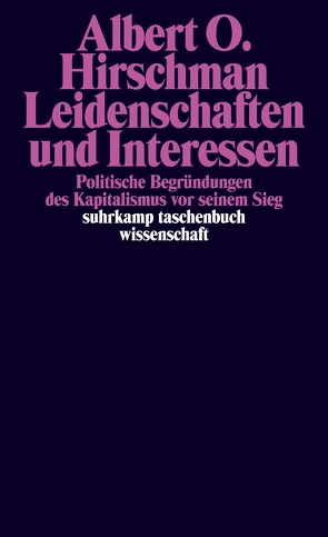 Leidenschaften und Interessen von Hirschman,  Albert O, Offe,  Sabine