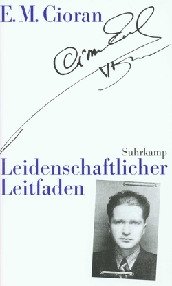 Leidenschaftlicher Leitfaden von Cioran,  E. M., Leopold,  Ferdinand