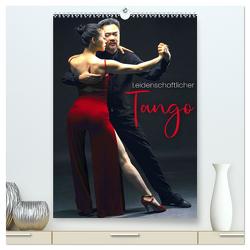 Leidenschaftlicher Tango (hochwertiger Premium Wandkalender 2024 DIN A2 hoch), Kunstdruck in Hochglanz von SF,  SF