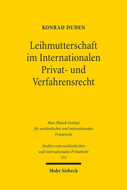 Leihmutterschaft im Internationalen Privat- und Verfahrensrecht von Duden,  Konrad