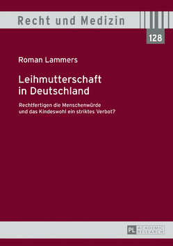 Leihmutterschaft in Deutschland von Lammers,  Roman