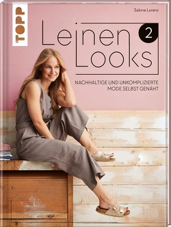 LeinenLooks 2 von Lorenz,  Sabine
