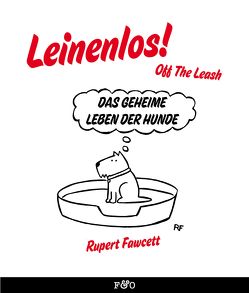 Leinenlos! (Off the Leash) von Fawcett,  Rupert