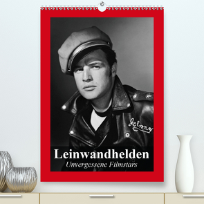 Leinwandhelden. Unvergessene Filmstars (Premium, hochwertiger DIN A2 Wandkalender 2021, Kunstdruck in Hochglanz) von Stanzer,  Elisabeth