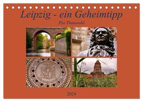 Leipzig – ein Geheimtipp (Tischkalender 2024 DIN A5 quer), CALVENDO Monatskalender von Thauwald,  Pia