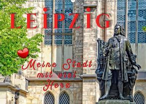 Leipzig – meine Stadt mit viel Herz (Wandkalender 2019 DIN A2 quer) von Roder,  Peter