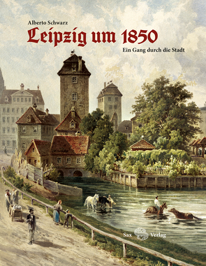 Leipzig um 1850 von Schwarz,  Alberto, Stadtgeschichtliches Museum Leipzig