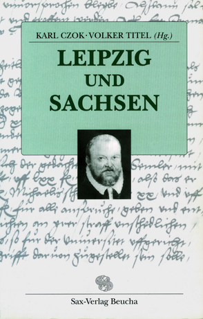 Leipzig und Sachsen von Czok,  Karl, Mundus,  Doris, Titel,  Volker