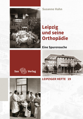 Leipzig und seine Orthopädie von Hahn,  Susanne