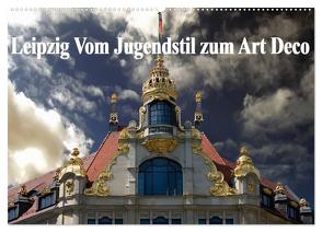 Leipzig – Vom Jugendstil zum Art Deco (Wandkalender 2024 DIN A2 quer), CALVENDO Monatskalender von Robert,  Boris
