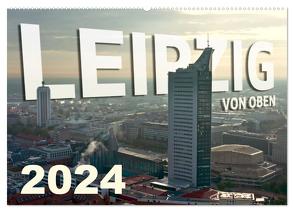 Leipzig von Oben 2024 (Wandkalender 2024 DIN A2 quer), CALVENDO Monatskalender von Bokov,  Alex