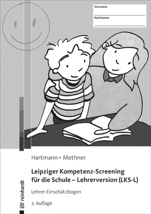 Leipziger Kompetenz-Screening für die Schule – Lehrerversion (LKS-L) von Hartmann,  Blanka, Methner,  Andreas