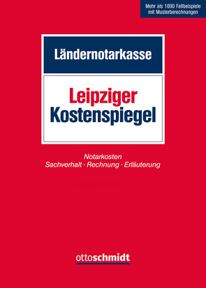 Leipziger Kostenspiegel von Ländernotarkasse