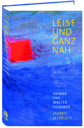 Leise und ganz nah von Adelheid Wenzelmann,  Reinhild von Bibra, Hümmer,  Hanna und Walter