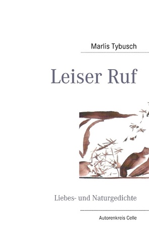 Leiser Ruf von Beecken,  Ursula, Paschke,  Jürgen, Tybusch,  Marlis