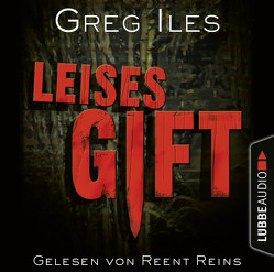 Leises Gift von Iles,  Greg, Reins,  Reent