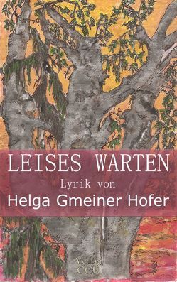 Leises Warten von Gmeiner Hofer,  Helga