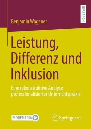 Leistung, Differenz und Inklusion von Wagener,  Benjamin