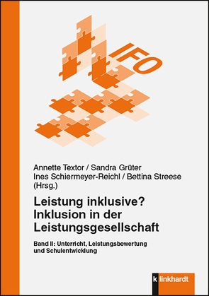 Leistung inklusive? Inklusion in der Leistungsgesellschaft, Band II von Grüter,  Sandra, Schiermeyer-Reichl,  Ines, Streese ,  Bettina, Textor,  Annette