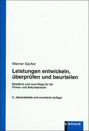 Leistungen entwickeln, überprüfen und beurteilen von Sacher,  Werner