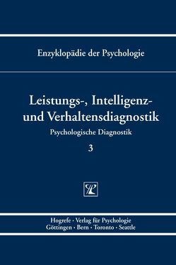 Leistungs-, Intelligenz- und Verhaltensdiagnostik von Amelang,  Manfred, Hornke,  Lutz F., Kersting,  Martin