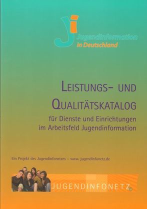 Leistungs- und Qualitätskatalog für Dienste und Einrichtungen im Arbeitsfeld Jugendinformation von Kues,  Hermann
