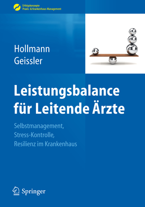 Leistungsbalance für Leitende Ärzte von Geissler,  Angela, Hollmann,  Jens
