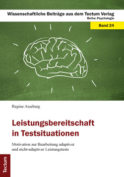 Leistungsbereitschaft in Testsituationen von Asseburg,  Regine