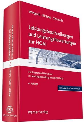 Leistungsbeschreibungen und Leistungsbewertungen zur HOAI von Richter,  Lothar, Schmidt,  Dr. Andreas, Wingsch,  Dittmar