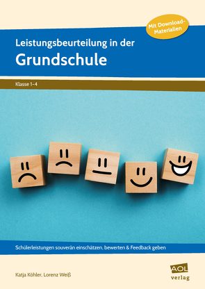 Leistungsbeurteilung in der Grundschule von Köhler,  Katja, Weiß,  Lorenz
